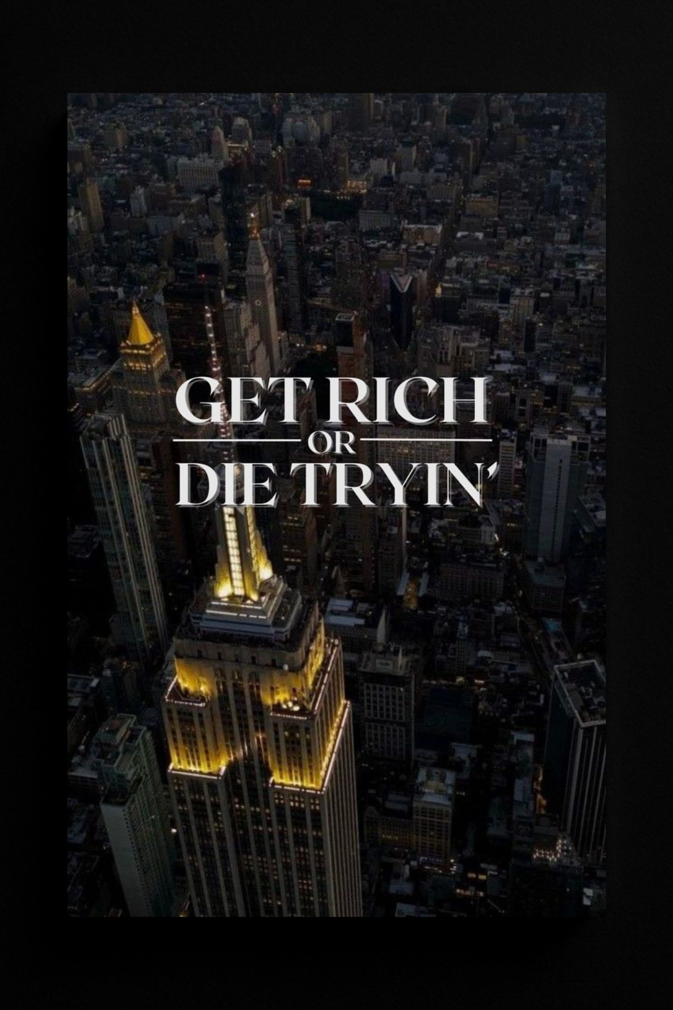Get Rich or Die Tryin