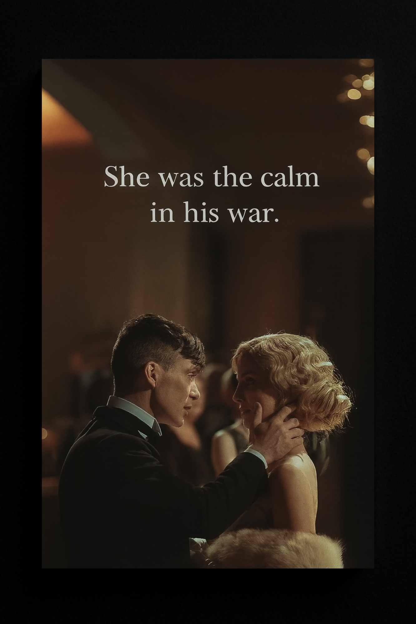 She Was The Calm In His War