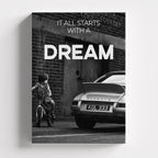 It All Starts With A Dream