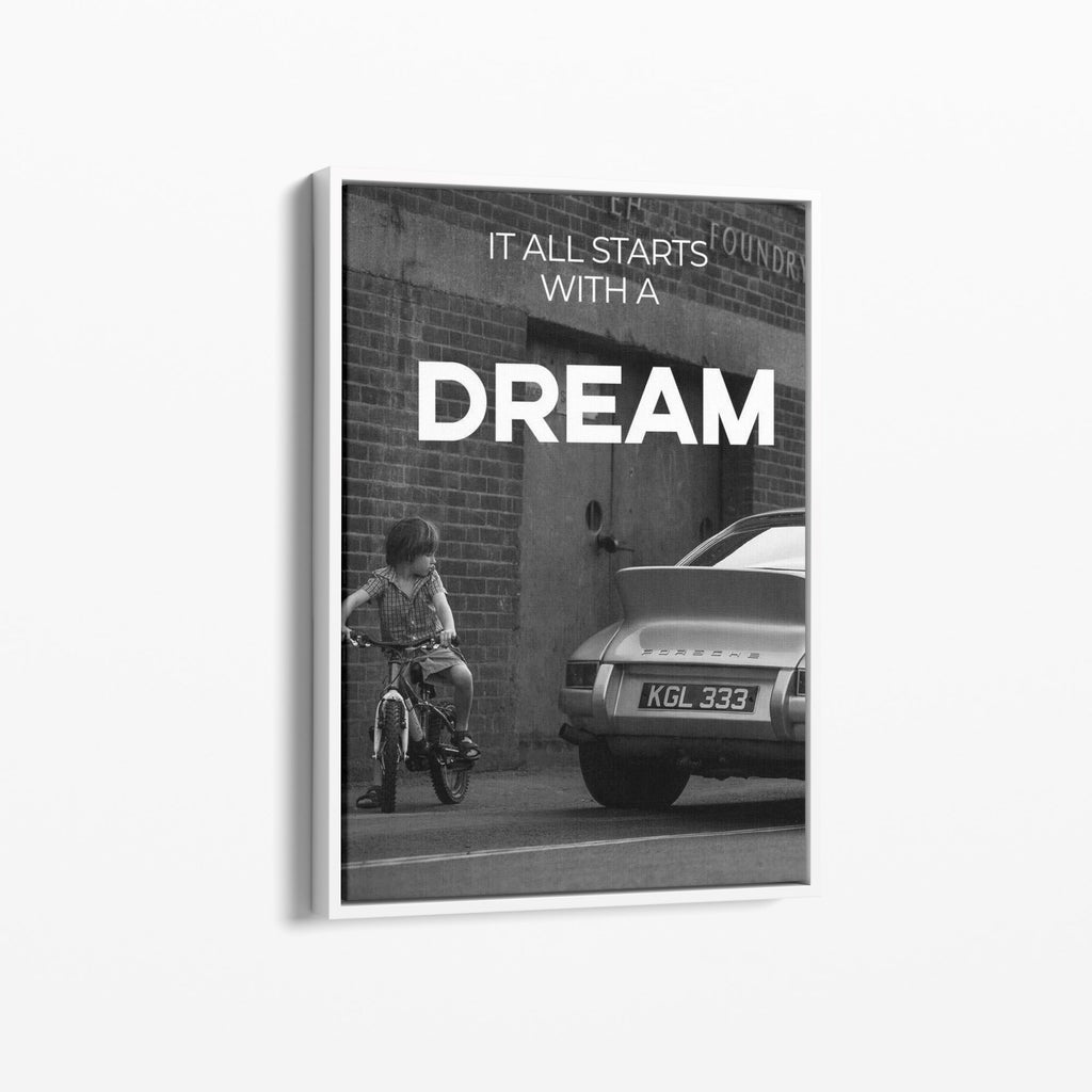 It All Starts With A Dream