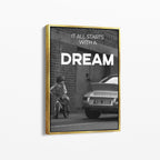 It All Starts With A Dream