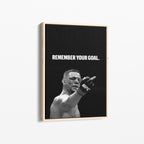 REMEMBER YOUR GOAL