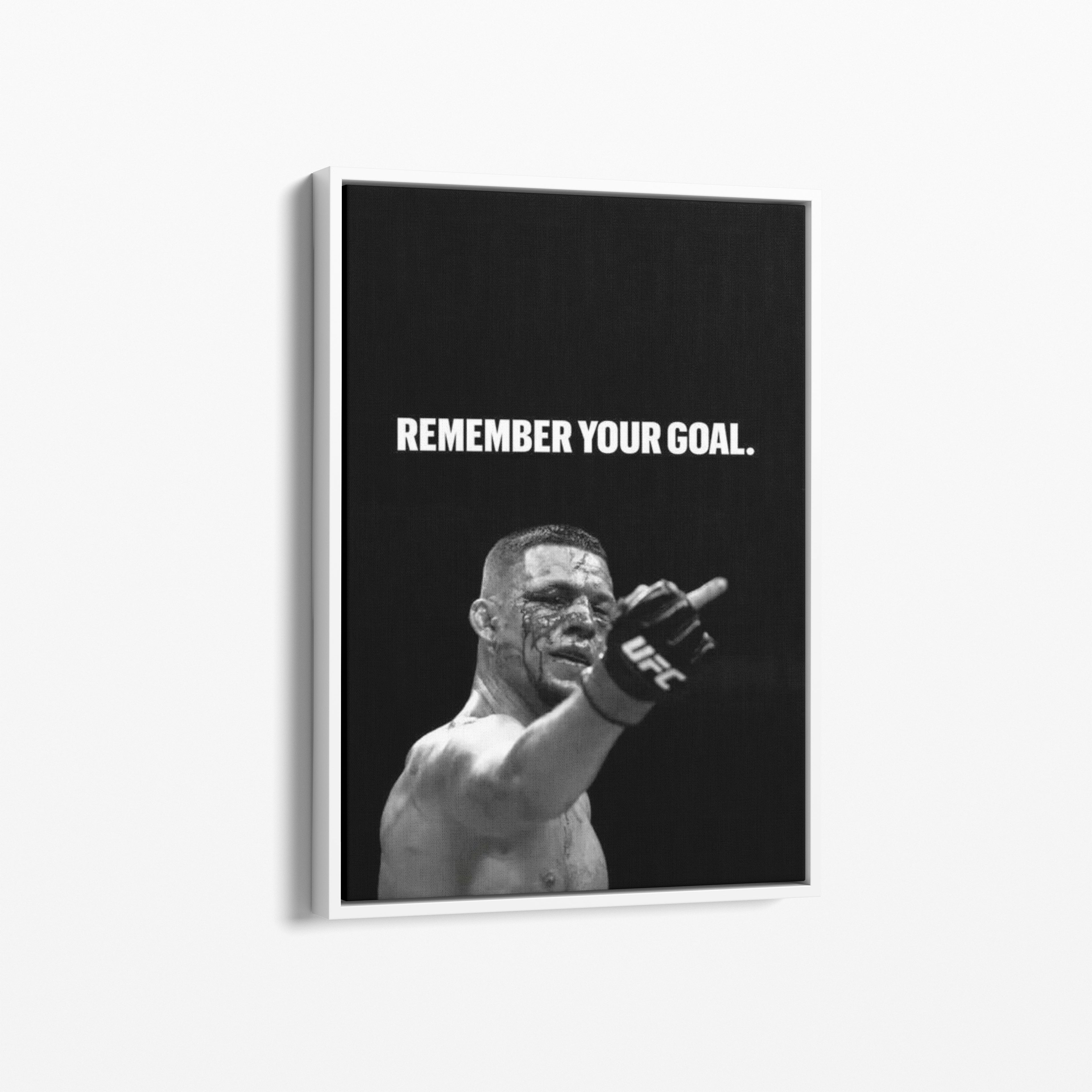 REMEMBER YOUR GOAL