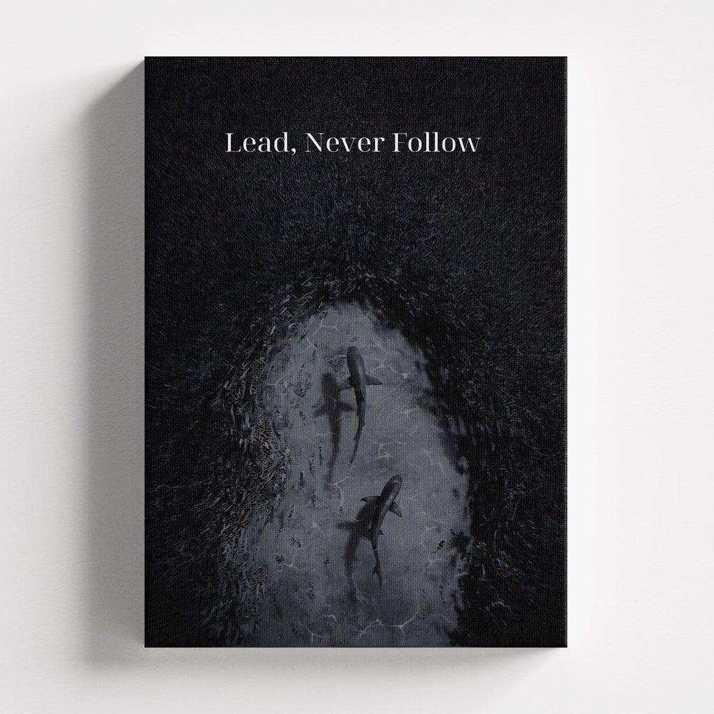 Πίνακας σε καμβά Lead, Never Follow, χωρίς κορνίζα, μπροστινή όψη.