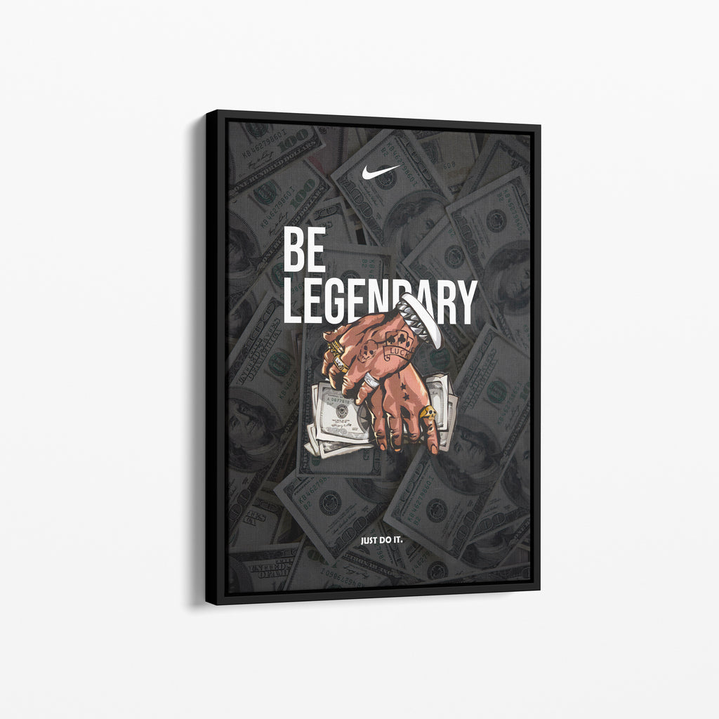 Be Legendary