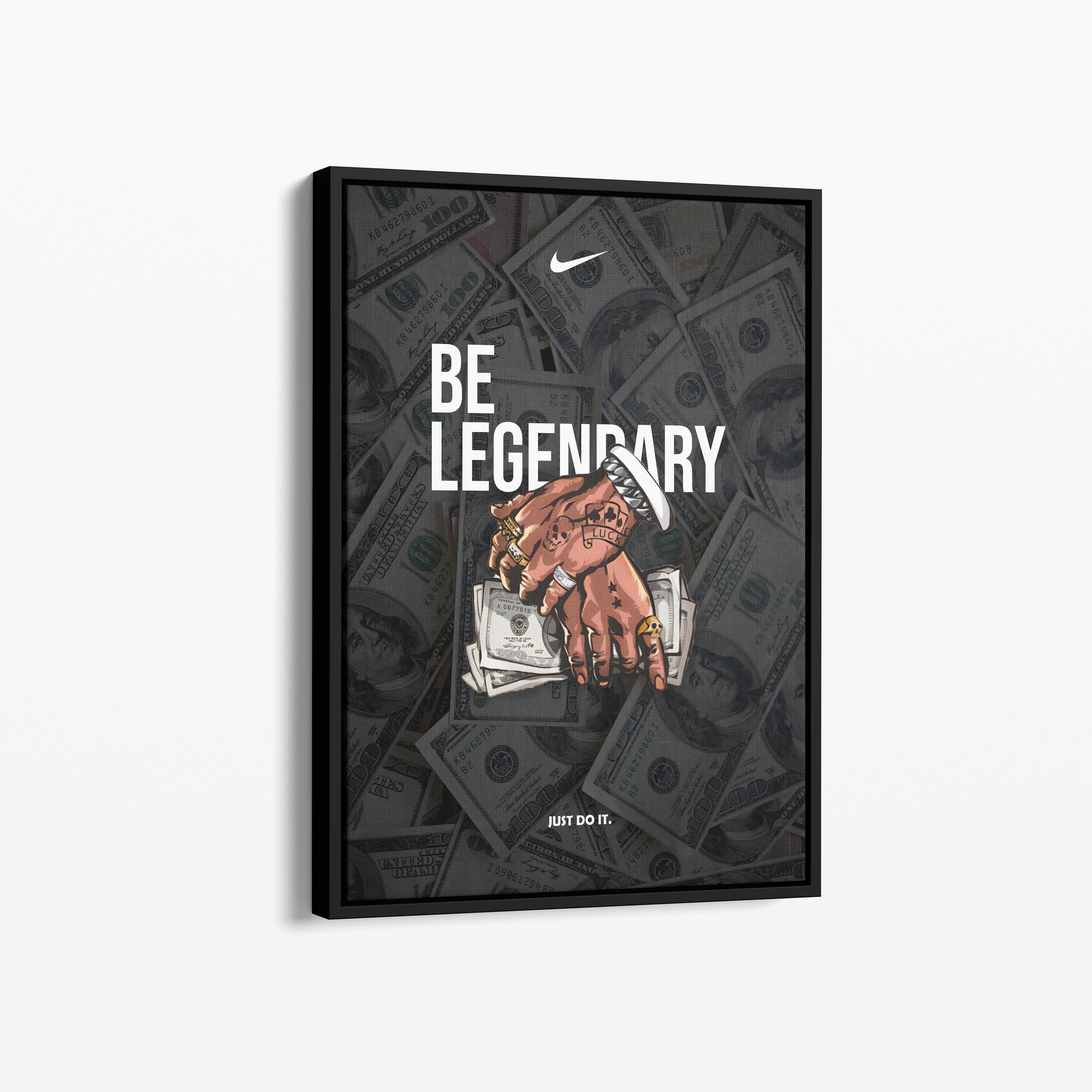 Be Legendary