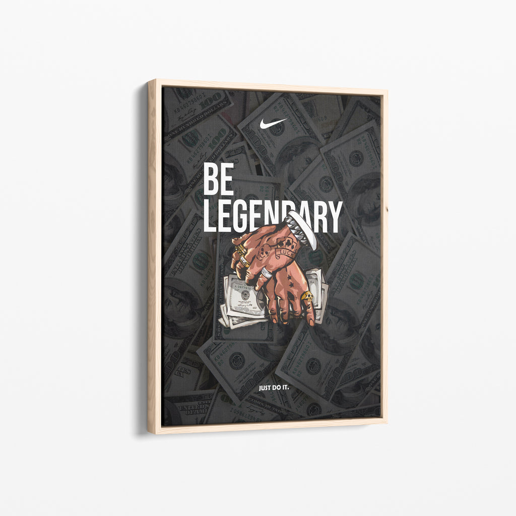 Be Legendary