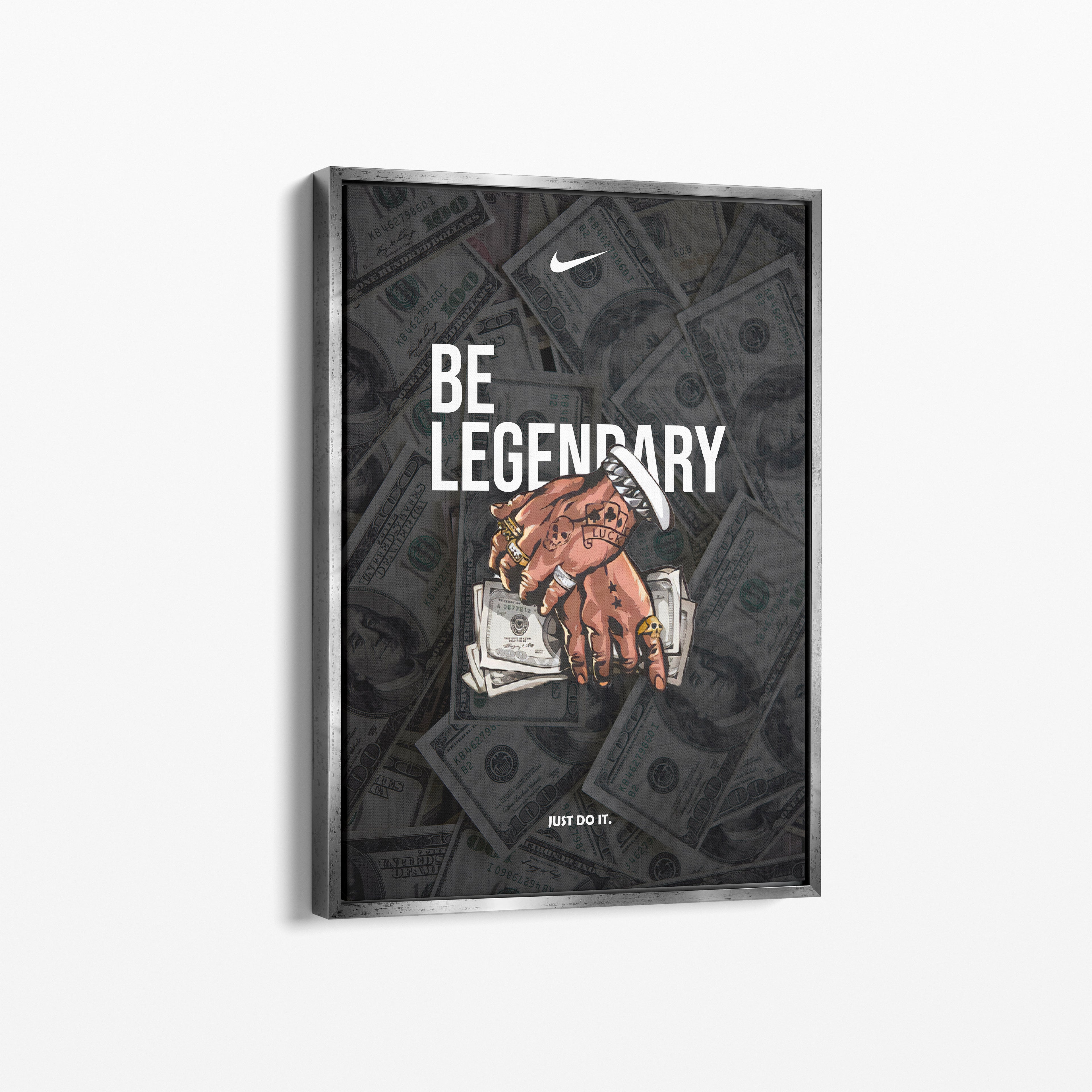 Be Legendary