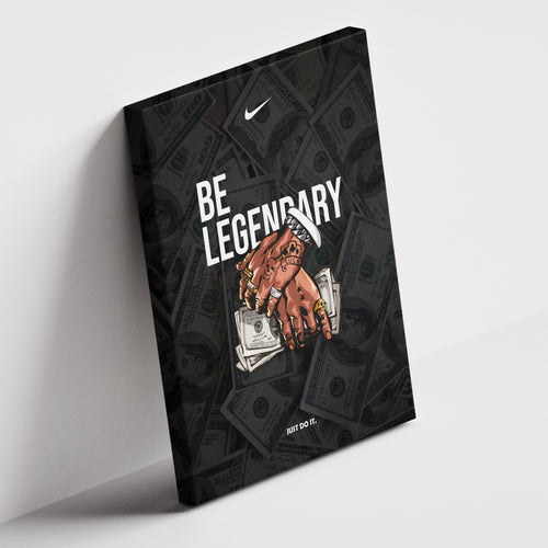 Καμβάς Be Legendary σε δεύτερη γωνία λήψης, χωρίς κορνίζα.