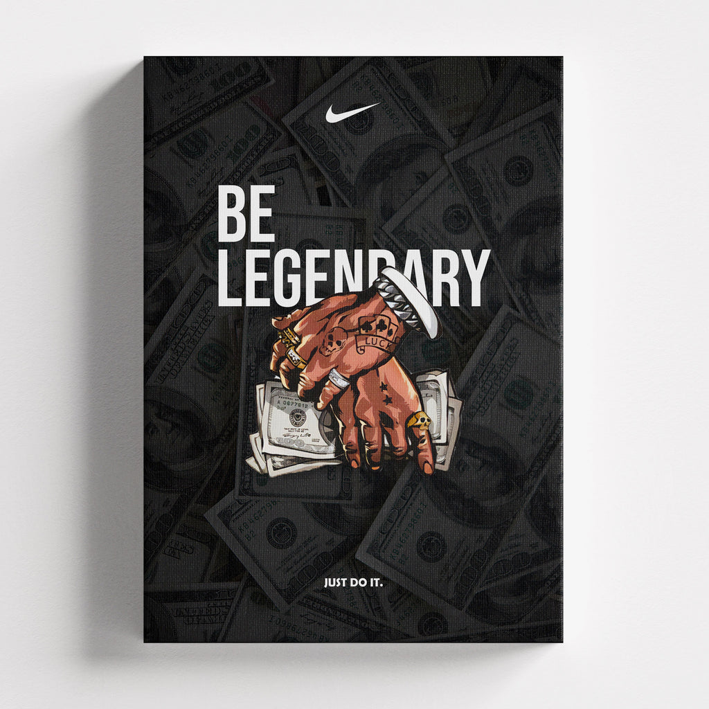Be Legendary