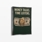 Money Talks – Time Listens