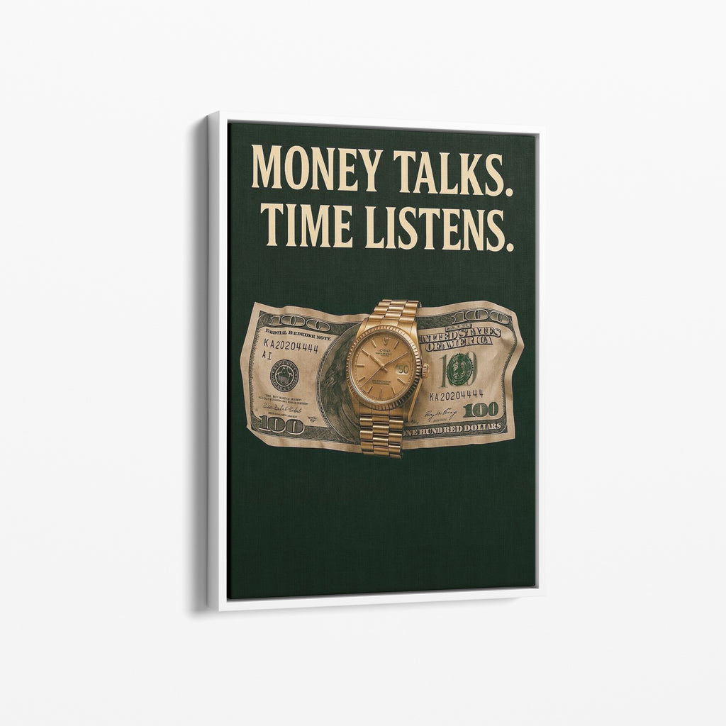 Money Talks – Time Listens
