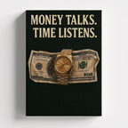 Πίνακας σε καμβά Money Talks – Time Listens, χωρίς κορνίζα, μπροστινή όψη.