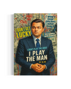 I Play The Man