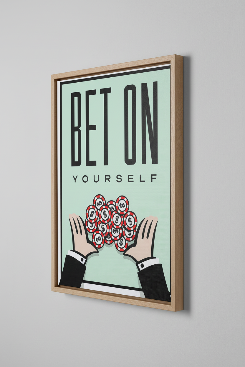 Bet on Yourself Wood Frame