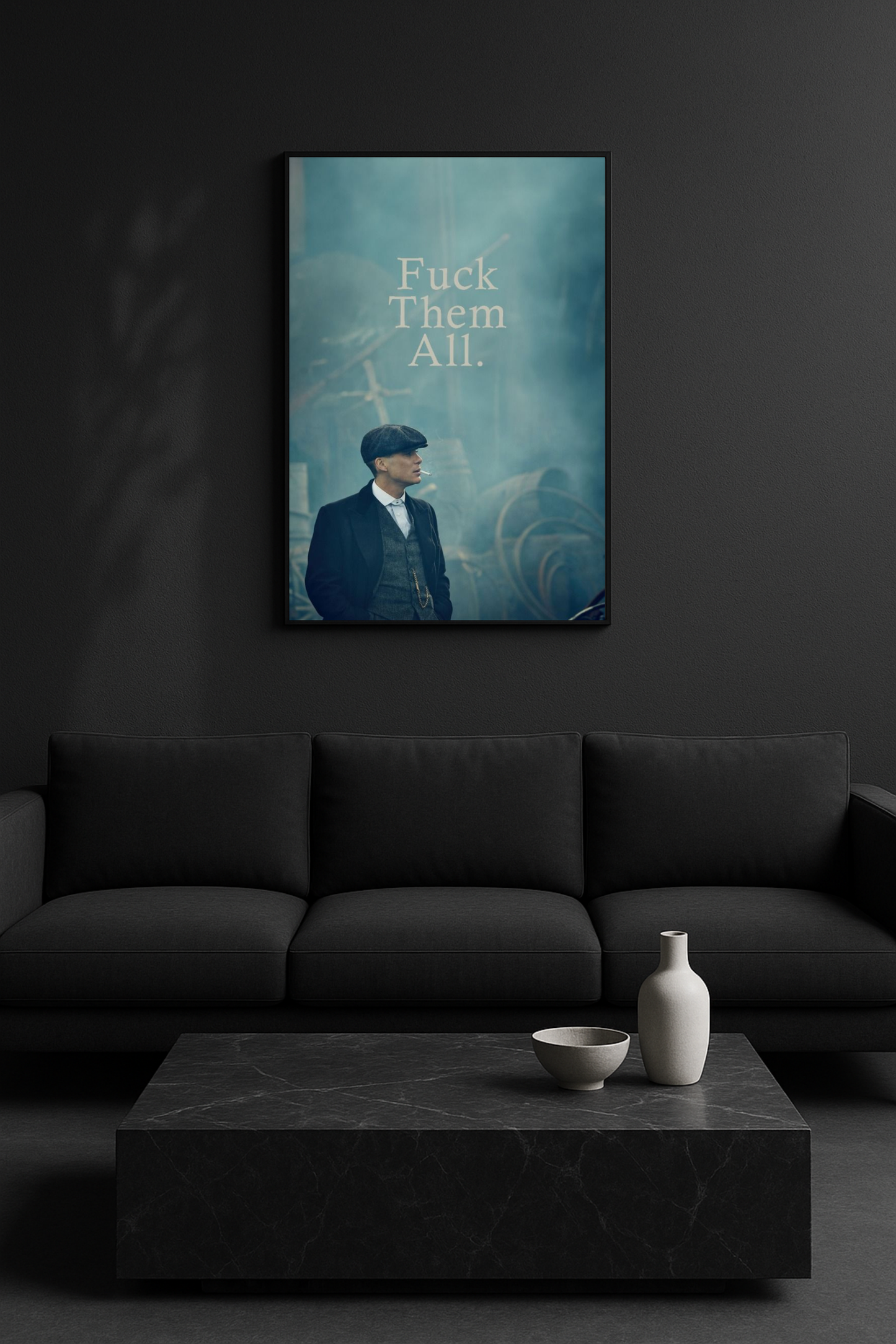 F* Them All - Thomas Shelby