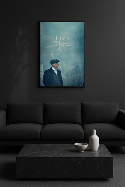 F* Them All - Thomas Shelby