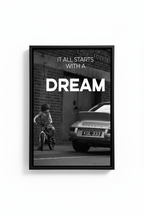 It All Starts With A Dream - Μαύρη Κορνίζα