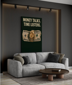 Money Talks – Time Listens